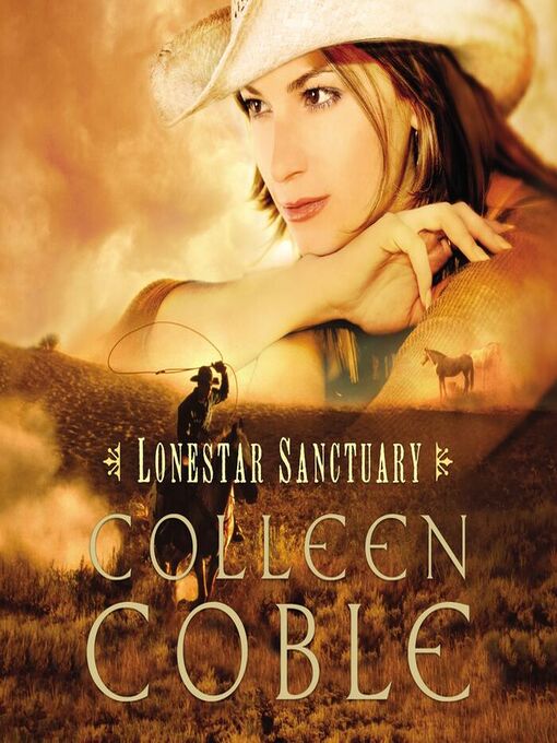 Title details for Lonestar Sanctuary by Colleen Coble - Available